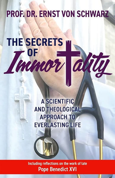 the secrets of immortality a scientific and theological approach to everlasting life